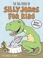 The Big Book of Silly Jokes for Kids